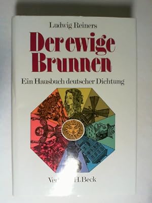 Bild des Verkufers fr Der ewige Brunnen. Ein Hausbuch deutscher Dichtung. zum Verkauf von Buecherhof