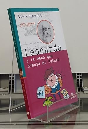 Seller image for Leonardo y la mano que dibuja el futuro for sale by Librera Dilogo