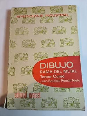 Seller image for DIBUJO RAMA DEL METAL, MINERA Y TEXTIL TERCER CURSO. APRENDIZAJE INDUSTRIAL. JUAN BAUTISTA ROMAN - TDK123 for sale by TraperaDeKlaus