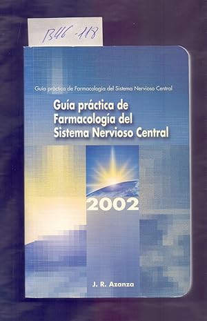 Imagen del vendedor de GUIA PRACTICA DE FARMACOLOGIA DEL SISTEMA NERVIOSO CENTRAL (AO 2002) a la venta por Libreria 7 Soles