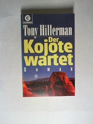 Bild des Verkufers fr Der Kojote wartet : Roman. Aus dem Amerikan. von Wulf Bergner / Goldmann ; 42379 zum Verkauf von Buecherhof