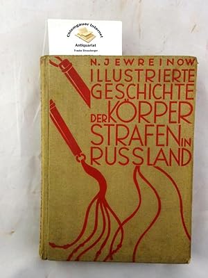 Seller image for Die Krperstrafen in der russischen Rechtspflege und Verwaltung : Beitrge zur Sittengeschichte des vorrevolutionren Russland. In der deutschen Bearbeitung von S. Tocker hrsg. mit einem Vorwort von Dr. Andreas Gaspar for sale by Chiemgauer Internet Antiquariat GbR