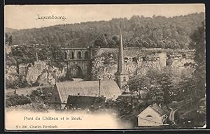Ansichtskarte Luxembourg, Pont du Château et le Bock