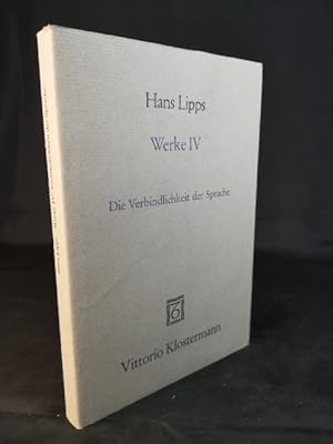 Bild des Verkufers fr Die Verbindlichkeit der Sprache. Werke IV. zum Verkauf von ANTIQUARIAT Franke BRUDDENBOOKS