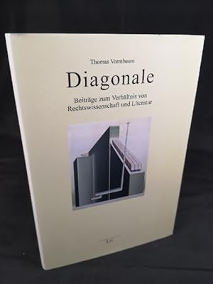 Diagonale - Beiträge zum Verhältnis von Rechtswissenschaft und Literatur. signiert. Humaniora Ban...