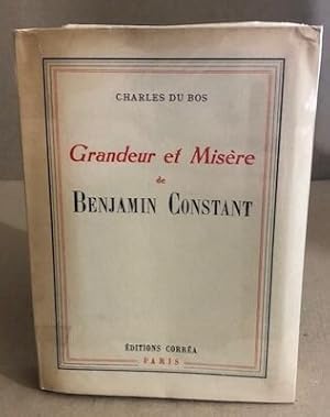 Grandeur et misère de benjamin Constant