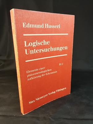 Seller image for Logische Untersuchungen. Band 2, Teil 2: Elemente einer phnomenologischen Aufklrung der Erkenntnis for sale by ANTIQUARIAT Franke BRUDDENBOOKS