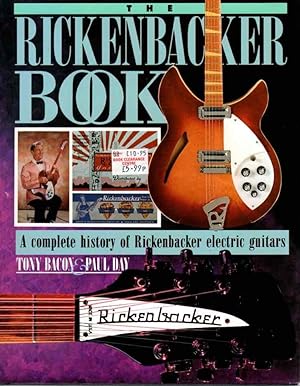 Seller image for The Rickenbacker Book. A complete history of Rickenbacker electric guitars . for sale by Librera Astarloa