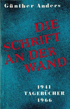 Bild des Verkufers fr Die Schrift an der Wand. Tagebcher 1941 bis 1966. zum Verkauf von Rhnantiquariat GmbH