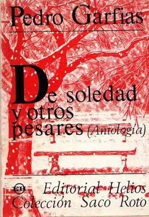 Bild des Verkufers fr De soledad y otros pesares (antologa) . zum Verkauf von Librera Astarloa