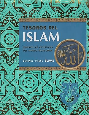 Seller image for Tesoros del Islam. Maravillas artsticas del mundo musulmn . for sale by Librera Astarloa
