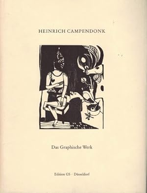Heinrich Campendonk. Das Graphische Werk. Verbesserte und ergänzte Neuausgabe.