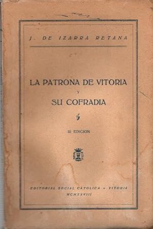 Imagen del vendedor de La patrona de Vitoria y su cofrada . a la venta por Librera Astarloa