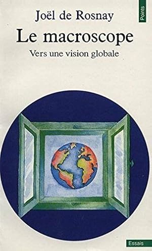 Seller image for Le macroscope - Vers une vision globale for sale by librairie philippe arnaiz