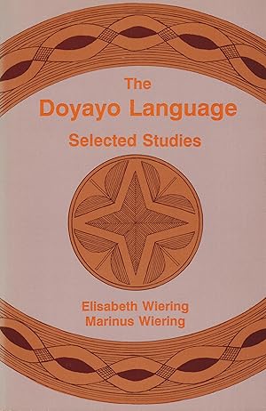 The Doyayo Language Selected Studies