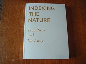 Indexing the Nature: From, Near and Far Away (Spring 2022)