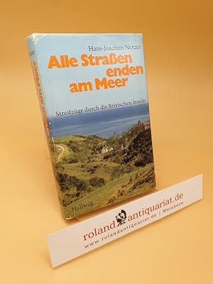 Seller image for Alle Strassen enden am Meer ; Streifzge durch d. brit. Inseln for sale by Roland Antiquariat UG haftungsbeschrnkt