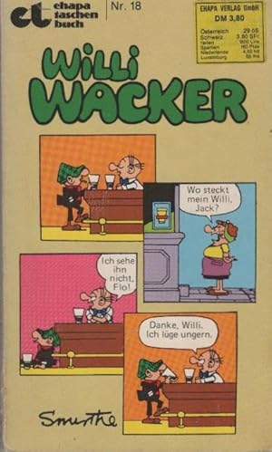 Willi Wacker kennt alle Tricks Ehapa-Taschenbuch ; Nr. 18