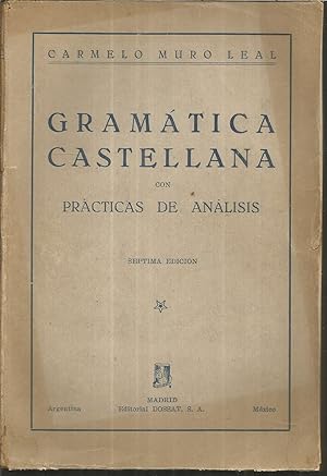 Imagen del vendedor de GRAMATICA CASTELLANA CON PRACTICAS DE ANALISIS 7EDICION a la venta por CALLE 59  Libros