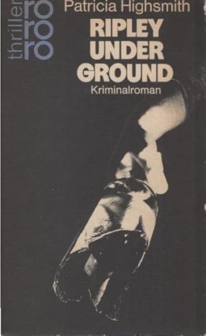 Immagine del venditore per Ripley under ground : Kriminalroman. Dt. von Anne Uhde / rororo ; 2327 : rororo-thriller venduto da Schrmann und Kiewning GbR