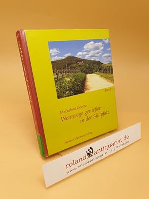 Bild des Verkufers fr Weinwege genieen in der Sdpfalz ; Band 2: Von Landau bis Wissembourg und Kandel zum Verkauf von Roland Antiquariat UG haftungsbeschrnkt