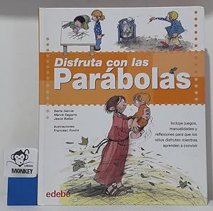 Imagen del vendedor de Disfruta con las Parbolas. Incluye juegos, manualidades y reflexiones para que los nios disfruten mientras aprenden a convivir a la venta por MONKEY LIBROS