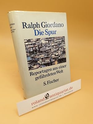 Seller image for Die Spur ; Reportagen aus e. gefhrdeten Welt for sale by Roland Antiquariat UG haftungsbeschrnkt