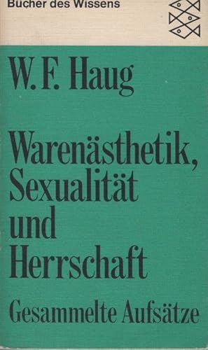 Bild des Verkufers fr Warensthetik, Sexualitt und Herrschaft : gesammelte Aufstze. Mit e. Vorw. von Erich Wulff / Fischer-Taschenbcher ; 6155 : Bcher d. Wissens zum Verkauf von Schrmann und Kiewning GbR