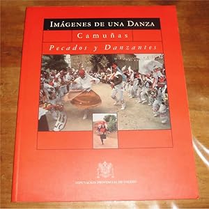 Imagen del vendedor de IMGENES DE UNA DANZA - CAMUAS - PECADOS Y DANZANTES - Ilustrado con multitud de fotografas ccolor a la venta por CALLE 59  Libros