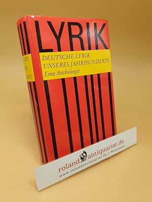 Bild des Verkufers fr Deutsche Lyrik unseres Jahrhunderts ; eine Anthologie zum Verkauf von Roland Antiquariat UG haftungsbeschrnkt