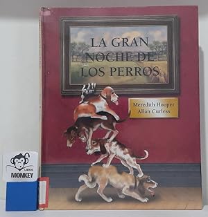 Seller image for La gran noche de los perros for sale by MONKEY LIBROS