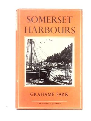 Image du vendeur pour Somerset Harbours, including the Port of Bristol mis en vente par World of Rare Books