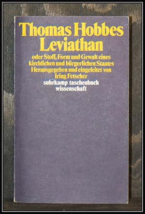 Leviathan oder Stoff, Form und Gewalt eines kirchlichen und bürgerlichen Staates. Herausgegeben u...