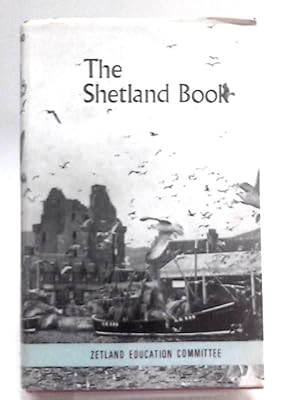 Image du vendeur pour The Shetland book mis en vente par World of Rare Books