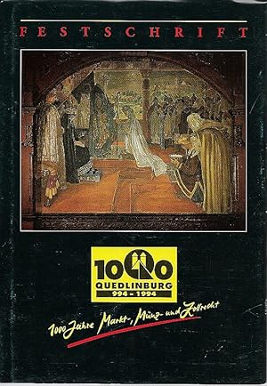Imagen del vendedor de Festschrift 1000 Jahre Markt-, Mnz- und Zollrecht Quedlinburg 994 - 1994 a la venta por Flgel & Sohn GmbH