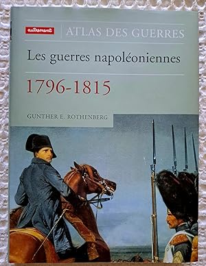 Seller image for ATLAS DES GUERRES NAPOLEONIENNES 1796 1815 Napoleon for sale by CARIOU1