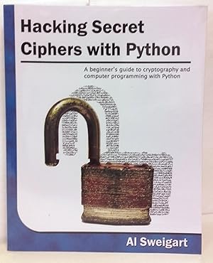 Seller image for Hacking secret ciphers with Python. for sale by Rometti Vincent