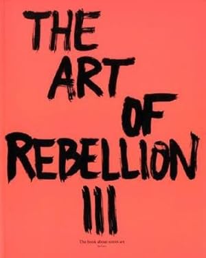 Image du vendeur pour Art of Rebellion 3 mis en vente par WeBuyBooks