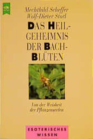 Bild des Verkufers fr Das Heilgeheimnis der Bach-Blten zum Verkauf von Gerald Wollermann