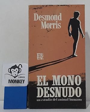Imagen del vendedor de El mono desnudo a la venta por MONKEY LIBROS