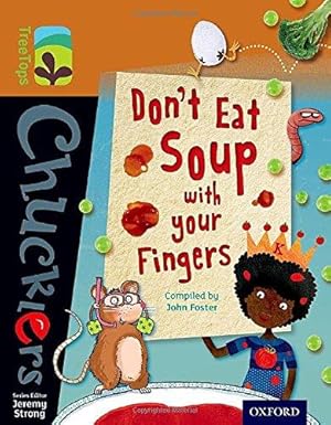 Imagen del vendedor de Oxford Reading Tree TreeTops Chucklers: Level 8: Don't Eat Soup with your Fingers a la venta por WeBuyBooks