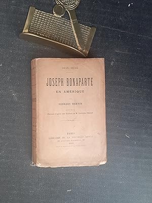 1815-1832. Joseph Bonaparte en Amérique
