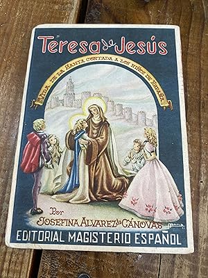 Imagen del vendedor de TERESA DE JESUS. VIDA DE LA SANTA CONTADA A LOS NIOS DE ESPAA a la venta por Trfico de Libros Lavapies