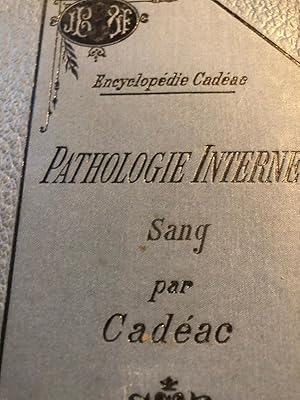 Bild des Verkufers fr Pathologie interne (sang) Cadac 2024-161 Baillire 1913 TBE zum Verkauf von Des livres et nous