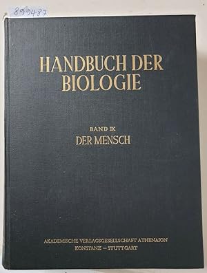 Handbuch der Biologie : Band IX : Der Mensch : Zweiter Teil : Der Mensch und seine Umwelt :