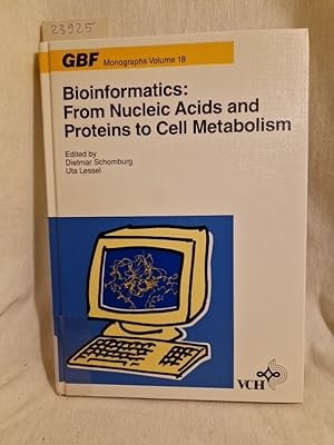 Seller image for Bioinformatics: From Nucleic Acids and Proteins to Cell Metabolism: Contributions to the Conference on "Bioinformatics", October 9 to 11, 1995, Braunschweig, Germany. (= Gesellschaft fr Biotechnologische Forschung (GBF): Monographs, Vol. 18). for sale by Versandantiquariat Waffel-Schrder