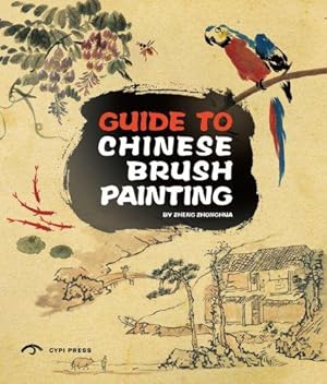 Seller image for Guide to Chinese Brush Painting for sale by WeBuyBooks