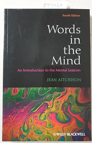 Words in the Mind : An Introduction to the Mental Lexicon :