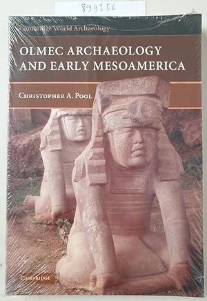 Olmec Archaeology Early Mesoamerica (Cambridge World Archaeology) :