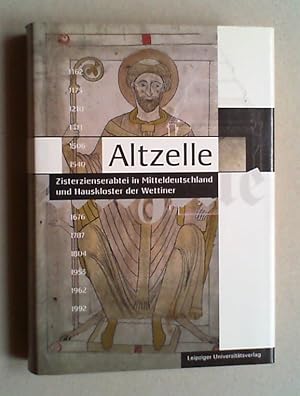 Seller image for Altzelle. Zisterzienserabtei in Mitteldeutschland und Hauskloster der Wettiner. for sale by Antiquariat Sander